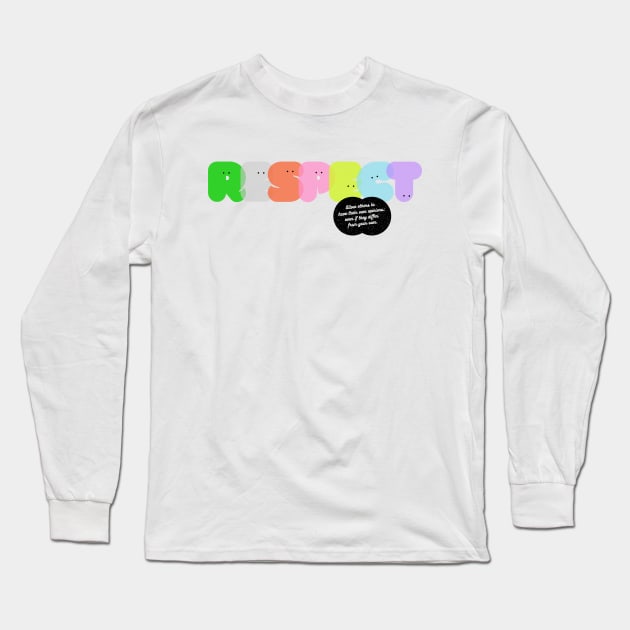 Sending Positive Vibes: Respect Long Sleeve T-Shirt by 45 Creative Club